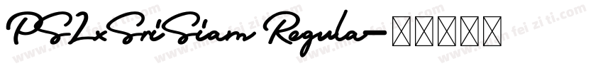 PSLxSriSiam Regula字体转换